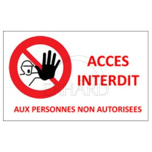 Autocollant "Accès interdit aux personnes non autorisées"